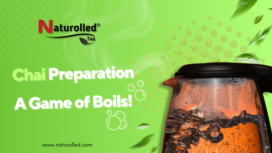 Chai Preparation Is a Game of Boils!