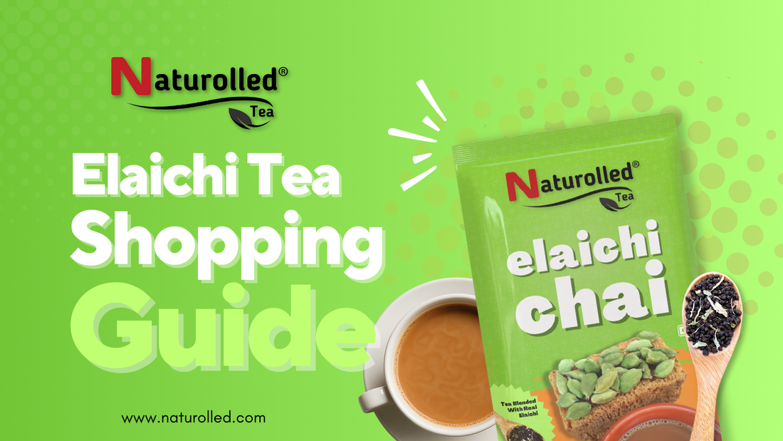 Elaichi Tea Shopping Guide