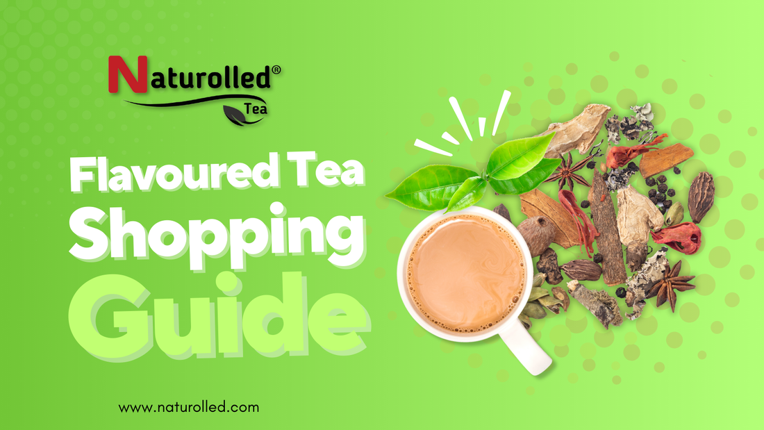 Flavoured Tea Shopping Guide