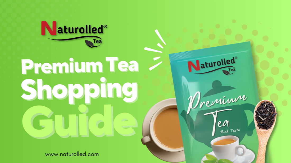 Premium Tea Shopping Guide